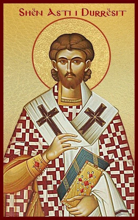 Священномученик Асти́й Диррахийский, епископ